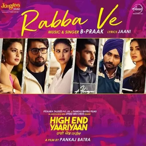 Rabba Ve (High End Yaariyaan) B Praak Mp3 Download Song - Mr-Punjab