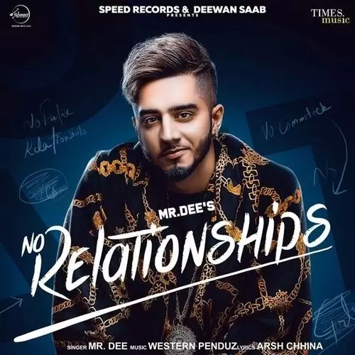 No Relationships Mr Dee Mp3 Download Song - Mr-Punjab