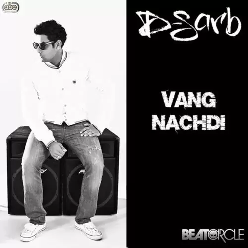 Vang Nachdi D-Sarb Mp3 Download Song - Mr-Punjab