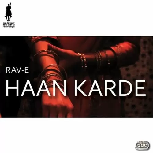 Haan Karde Rav-E Mp3 Download Song - Mr-Punjab