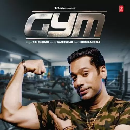 Gym Rai Jujhar Mp3 Download Song - Mr-Punjab