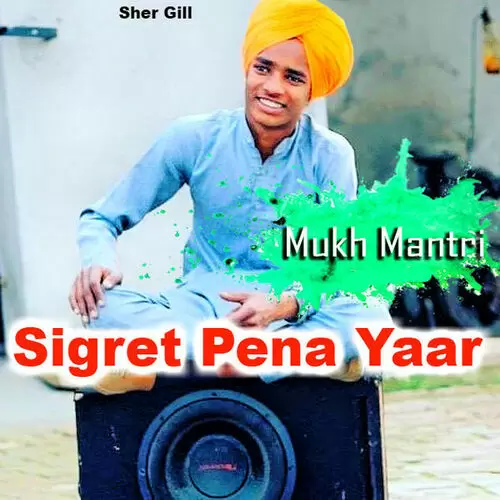 Sigret Pena Yaar Mukh Mantri Mp3 Download Song - Mr-Punjab