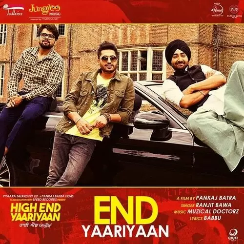 End Yaariyaan (High End Yaariyaan) Ranjit Bawa Mp3 Download Song - Mr-Punjab