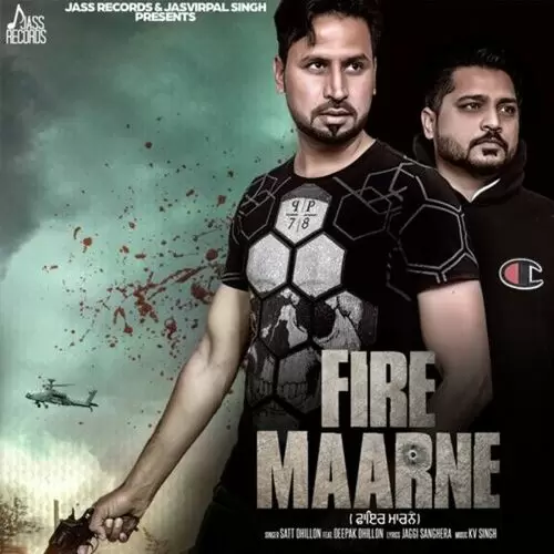 Fire Maarne Ft.Deepak Dhillon Satt Dhiilon Mp3 Download Song - Mr-Punjab