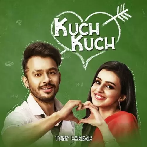 Kuch Kuch Tony Kakkar Mp3 Download Song - Mr-Punjab