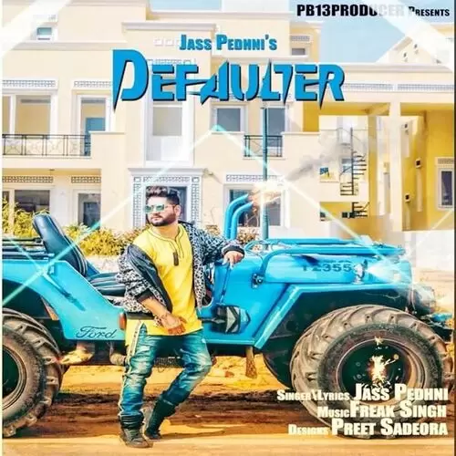 Defaulter Jass Pedhni Mp3 Download Song - Mr-Punjab