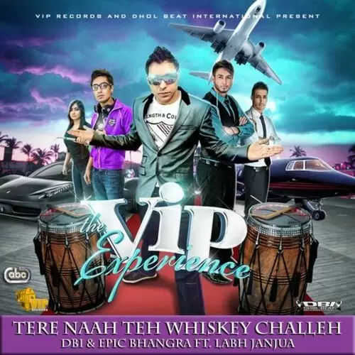 Tere Naah Teh Whiskey Challeh DBI Mp3 Download Song - Mr-Punjab
