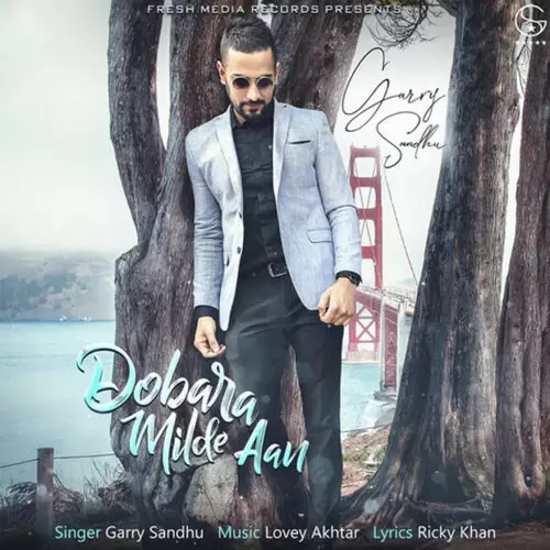 Dobara Milde Aan Garry Sandhu Mp3 Download Song - Mr-Punjab