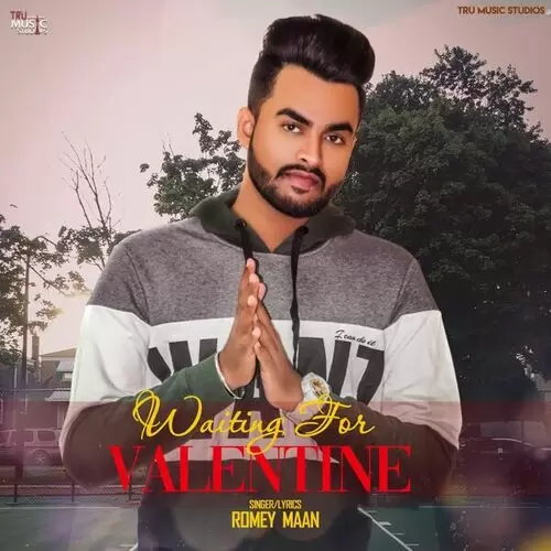 Waiting For Valentine Romey Maan Mp3 Download Song - Mr-Punjab