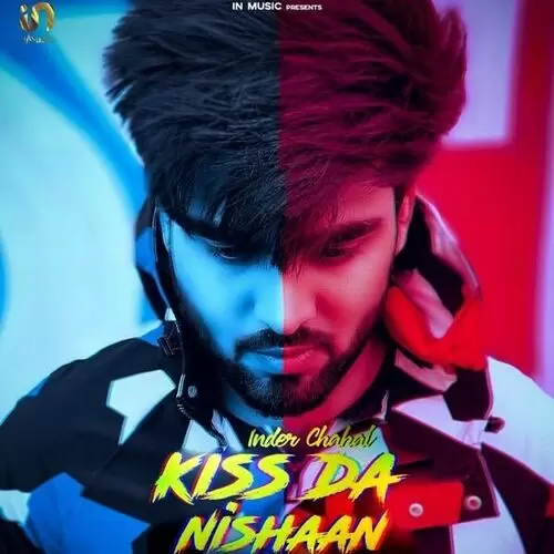 Kiss Da Nishaan Inder Chahal Mp3 Download Song - Mr-Punjab