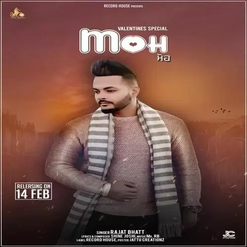 Moh Rajat Bhatt Mp3 Download Song - Mr-Punjab