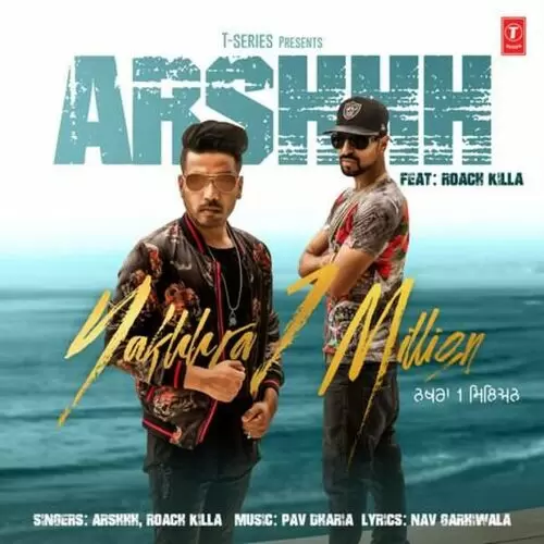 Nakhra 1 Million Arshhh Mp3 Download Song - Mr-Punjab