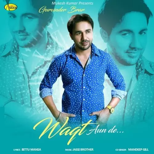 Waqt Aun De Gurvinder Brar Mp3 Download Song - Mr-Punjab