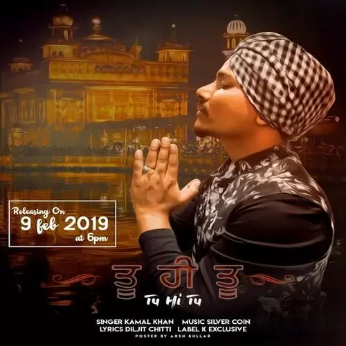 Tu Hi Tu Kamal Khan Mp3 Download Song - Mr-Punjab