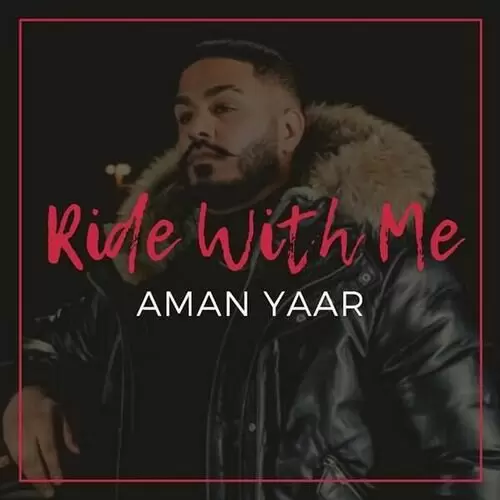 Ride With Me Aman Yaar Mp3 Download Song - Mr-Punjab