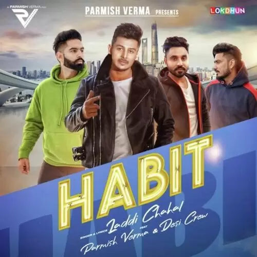Habit Ft. Parmish Verma Laddi Chahal Mp3 Download Song - Mr-Punjab