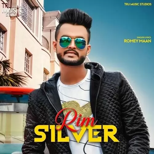 Rim Silver Romey Maan Mp3 Download Song - Mr-Punjab