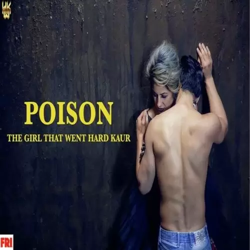 Poison Hard Kaur Mp3 Download Song - Mr-Punjab