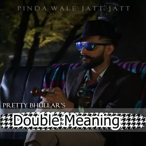 Double Meaning Pretty Bhullar Mp3 Download Song - Mr-Punjab