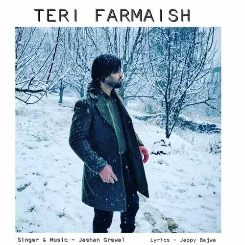 Teri Farmaish Jashan Grewal Mp3 Download Song - Mr-Punjab