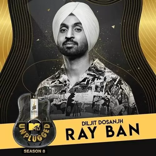 Ray Ban (MTV Unplugged) Diljit Dosanjh Mp3 Download Song - Mr-Punjab