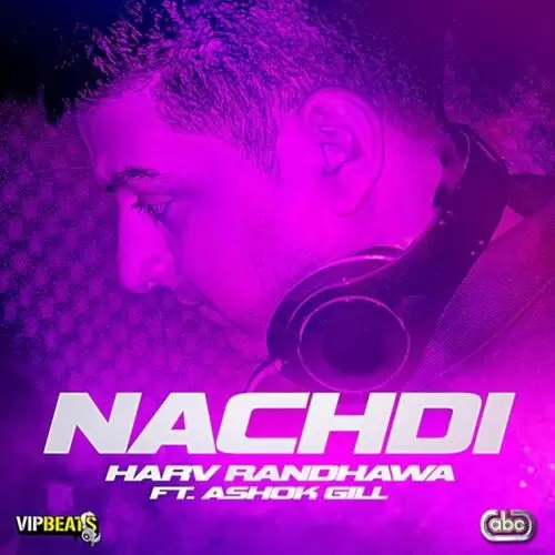 Nachdi Harv Randhawa Mp3 Download Song - Mr-Punjab