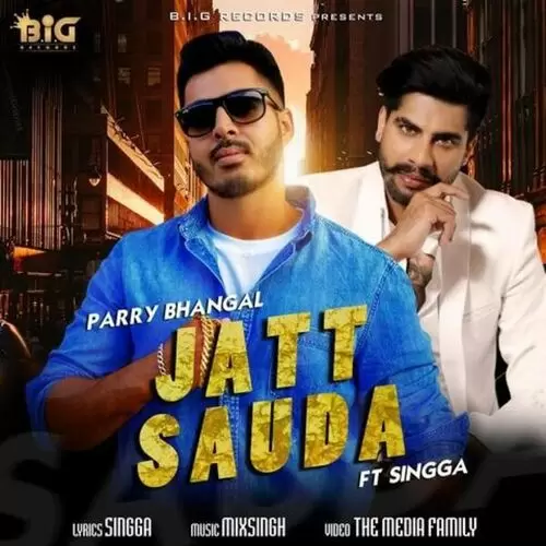 Jatt Sauda Parry Bhangal Mp3 Download Song - Mr-Punjab