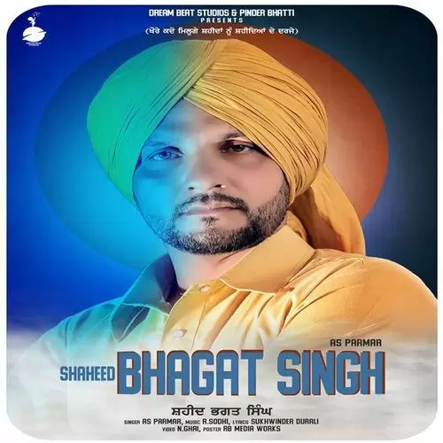 Shaheed Bhagat Singh AS Parmar Mp3 Download Song - Mr-Punjab