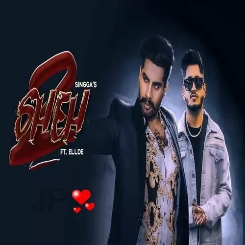 Sheh 2 Ft. Ellde Singga Mp3 Download Song - Mr-Punjab