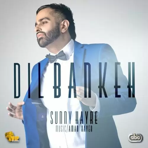 Dil Bankeh Sunny Hayre Mp3 Download Song - Mr-Punjab