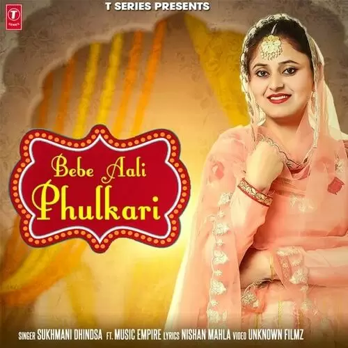 Bebe Aali Phulkari Ft. Music Empire Sukhmani Dhindsa Mp3 Download Song - Mr-Punjab