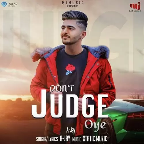 Dont Judge Oye A Jay Mp3 Download Song - Mr-Punjab