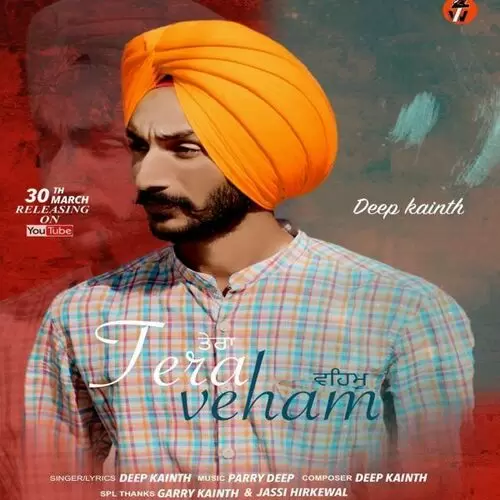 Tera Veham Deep Kainth Mp3 Download Song - Mr-Punjab