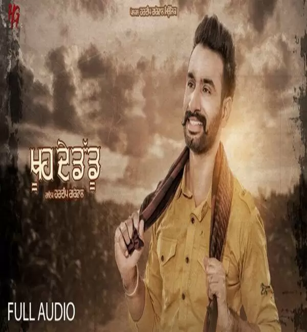Khuh De Daddu Hardeep Grewal Mp3 Download Song - Mr-Punjab