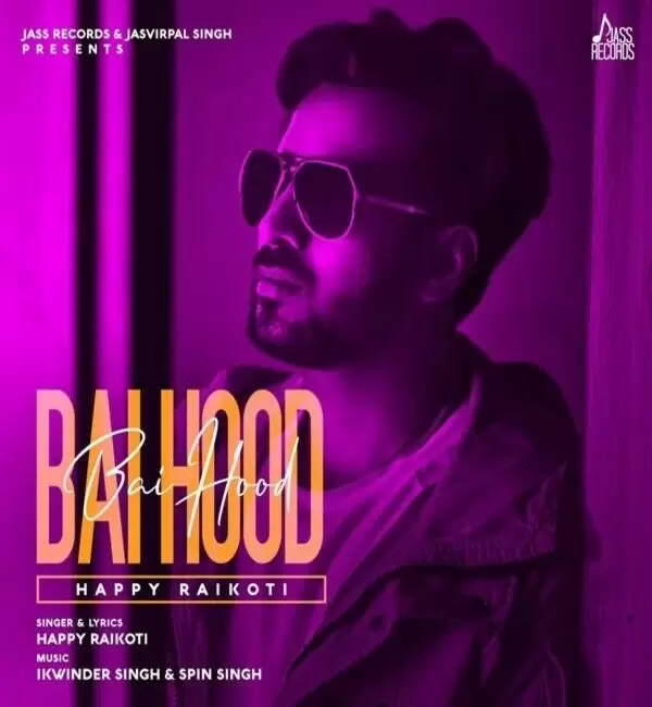 Bai Hood Happy Raikoti Mp3 Download Song - Mr-Punjab