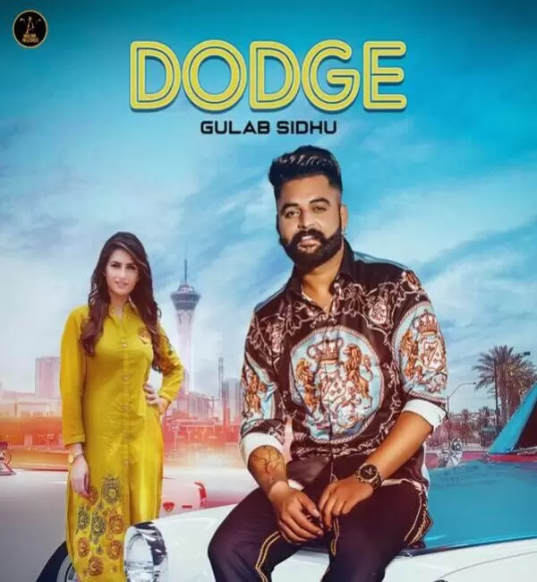 Dodge Ft. Gurlej Akhtar Gulab Sidhu Mp3 Download Song - Mr-Punjab