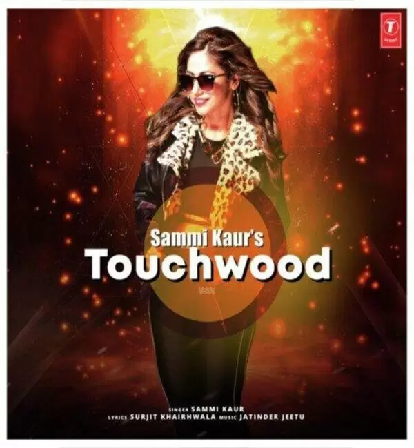 Touchwood Sammi Kaur Mp3 Download Song - Mr-Punjab