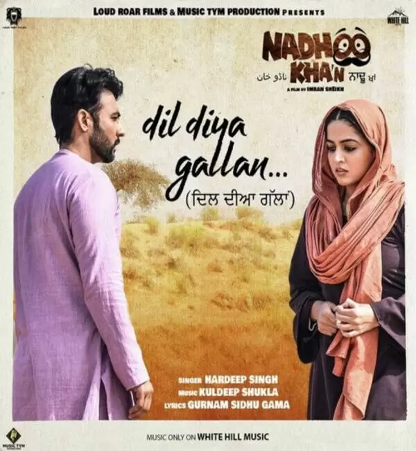 Dil Diya Gallan (Nadhoo Khan) Hardeep Singh Mp3 Download Song - Mr-Punjab