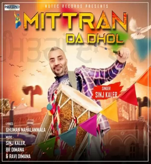 Mittran Da Dhol Sinj Kaler Mp3 Download Song - Mr-Punjab