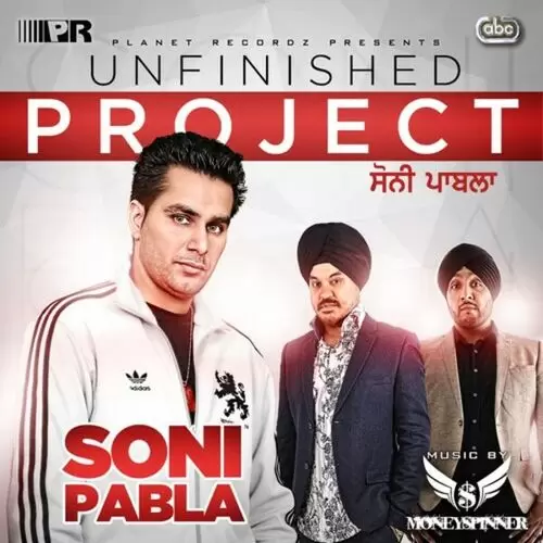 Unfinished Project Soni Pabla Mp3 Download Song - Mr-Punjab