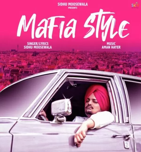 Mafia Style Sidhu Moose Wala Mp3 Download Song - Mr-Punjab