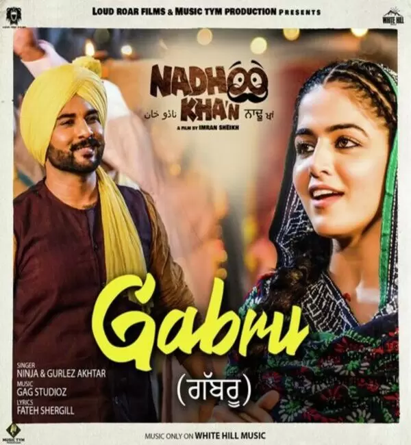 Gabru (Nadhoo Khan) Ninja Mp3 Download Song - Mr-Punjab