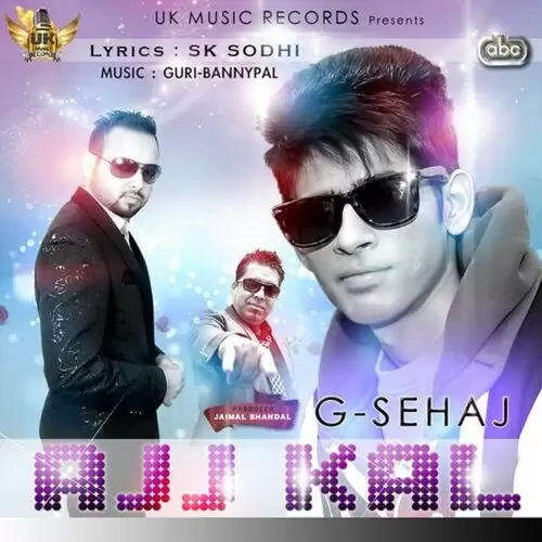 Ajj Kal G Sehaj Mp3 Download Song - Mr-Punjab