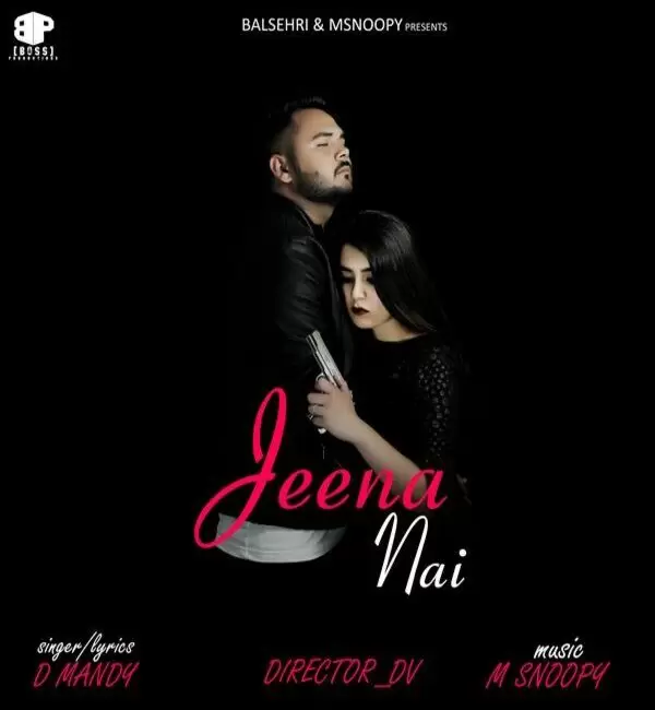 Jeena Nai D Mandy Mp3 Download Song - Mr-Punjab