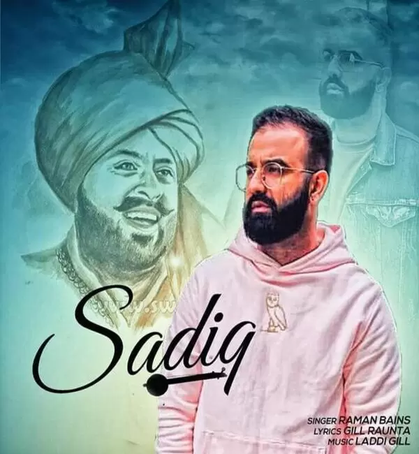 Sadiq Raman Bains Mp3 Download Song - Mr-Punjab