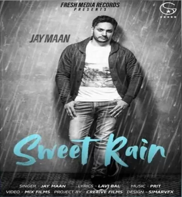 Sweet Rain (Mithi Mithi) Jay Maan Mp3 Download Song - Mr-Punjab