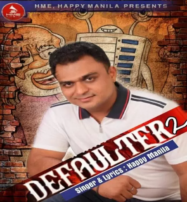 Defaulter 2 Happy Manila Mp3 Download Song - Mr-Punjab