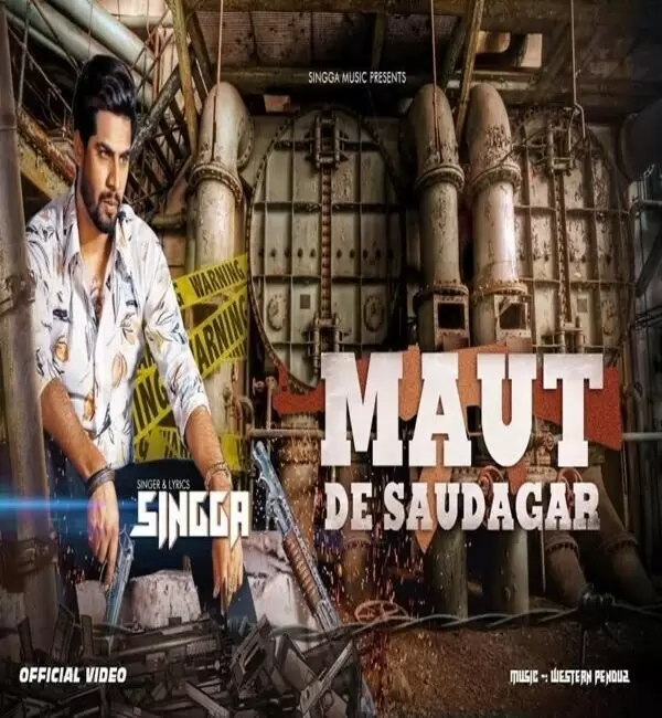 Maut De Saudagar Singga Mp3 Download Song - Mr-Punjab