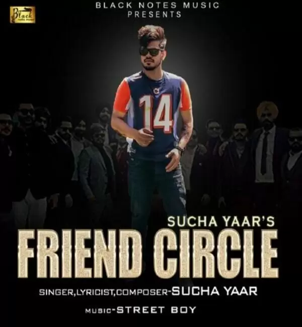 Friend Circle Ft. Street Boy Sucha Yaar Mp3 Download Song - Mr-Punjab