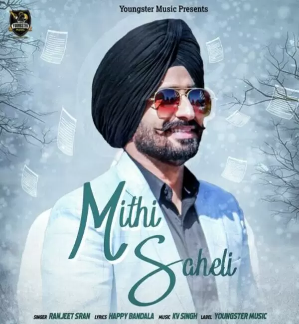 Mithi Saheli Ranjeet Sran Mp3 Download Song - Mr-Punjab
